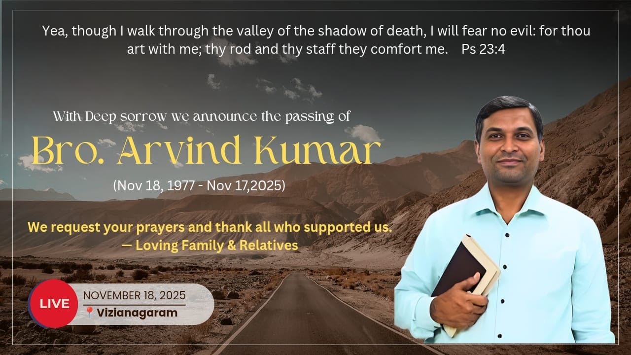 FUNERAL OF BRO. ARAVIND KUMAR