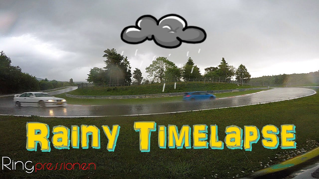 rainy TIMELAPSE Zeitraffer @ N&uuml;rburgring NORDSCHLEIFE GREEN HELL Schwalbenschwanz Touristenfahrten