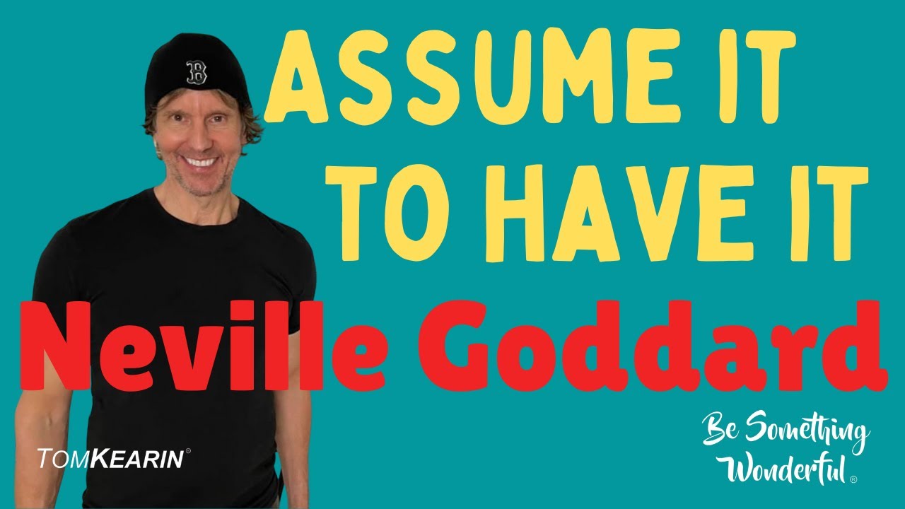 Manifesting With the Law of Assumption: Neville Goddard