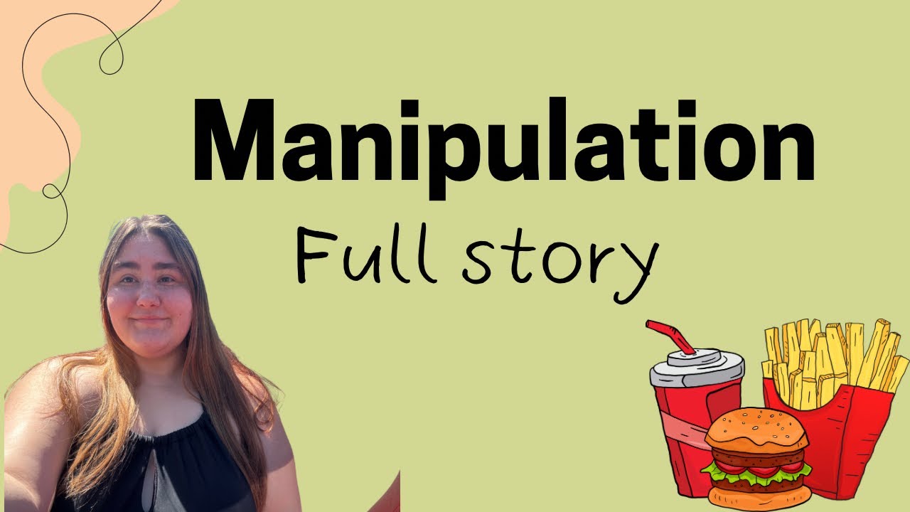 Manipulation ((FULL SKIT STORY))
