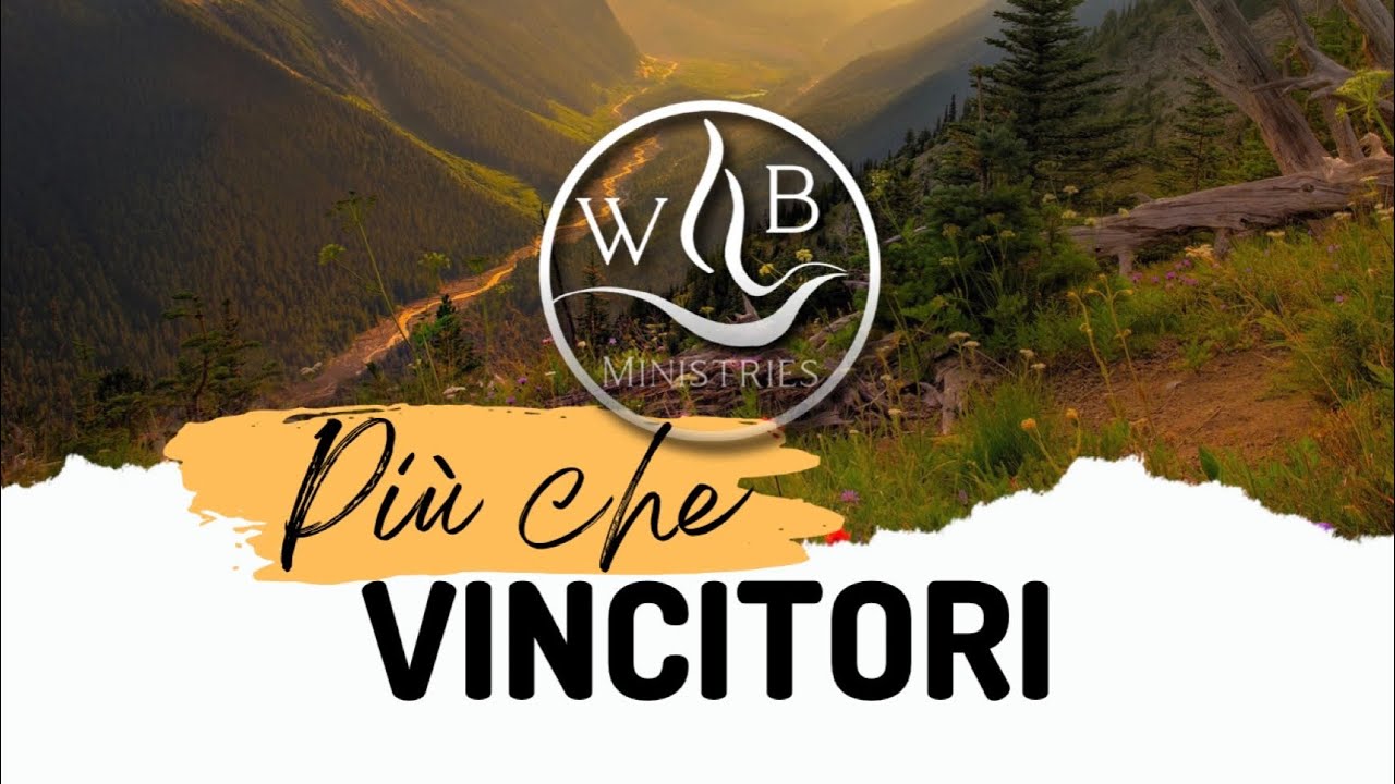 Più che vincitori!