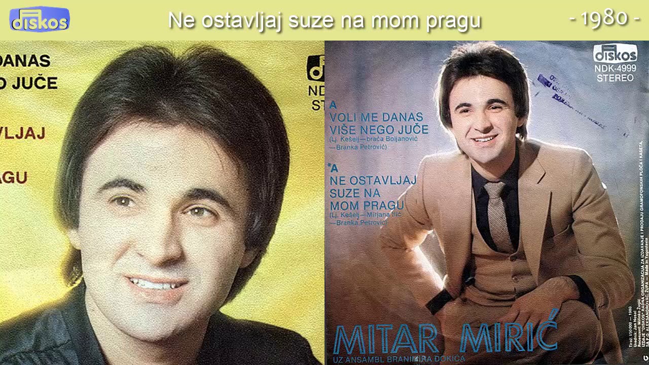 Mitar Miric - Ne ostavljaj suze na mom pragu - (Audio 1980)