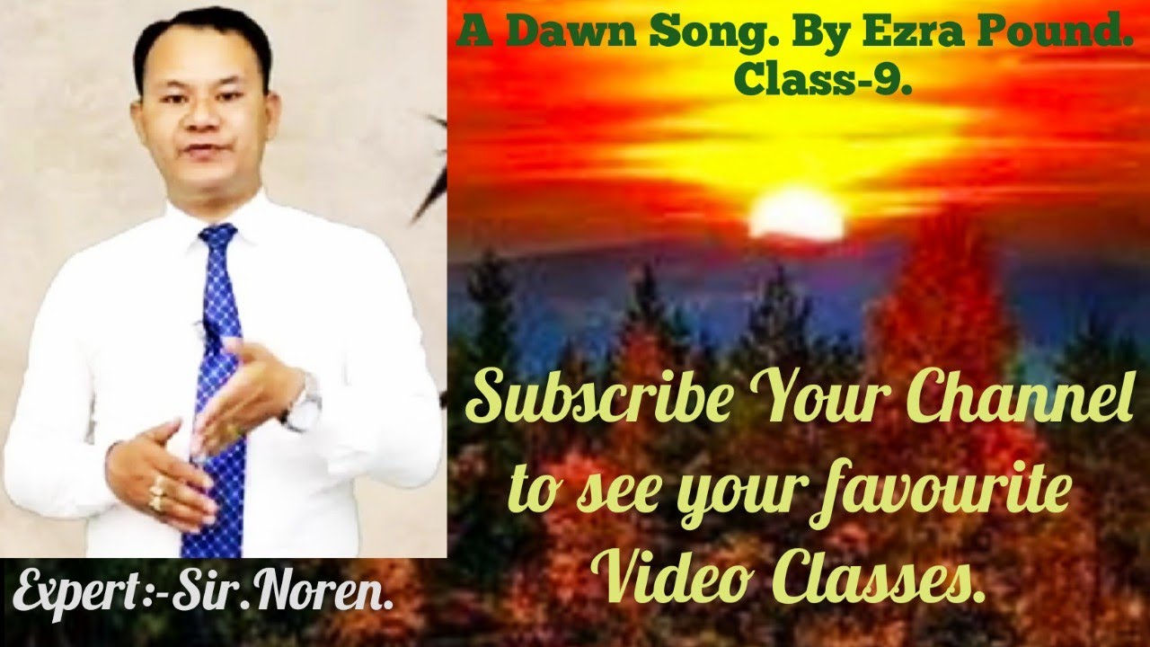 A Dawn Song. Class-9.