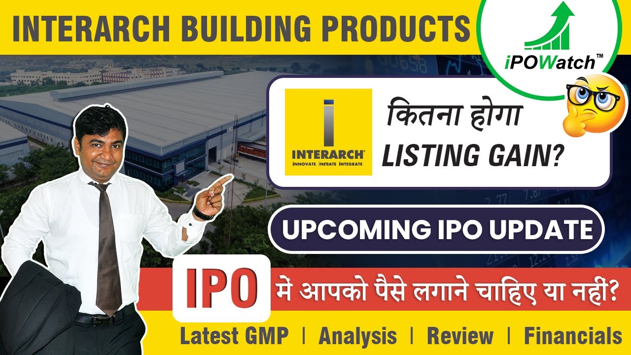 Interarch Building Products IPO Review - interarch building products ipo apply or not? Latest GMP