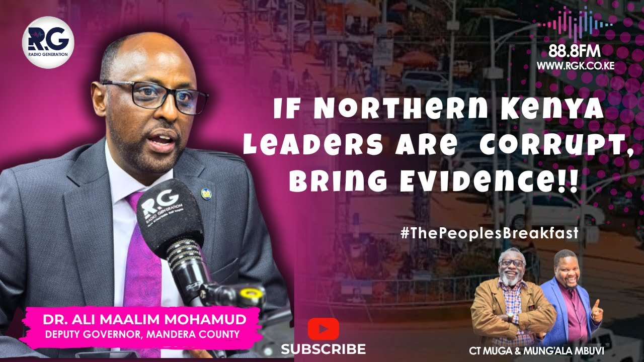 If Truly Northern Kenya Leaders Are Very Corrupt, Please Provide Evidence ~ Dr Ali Maalim