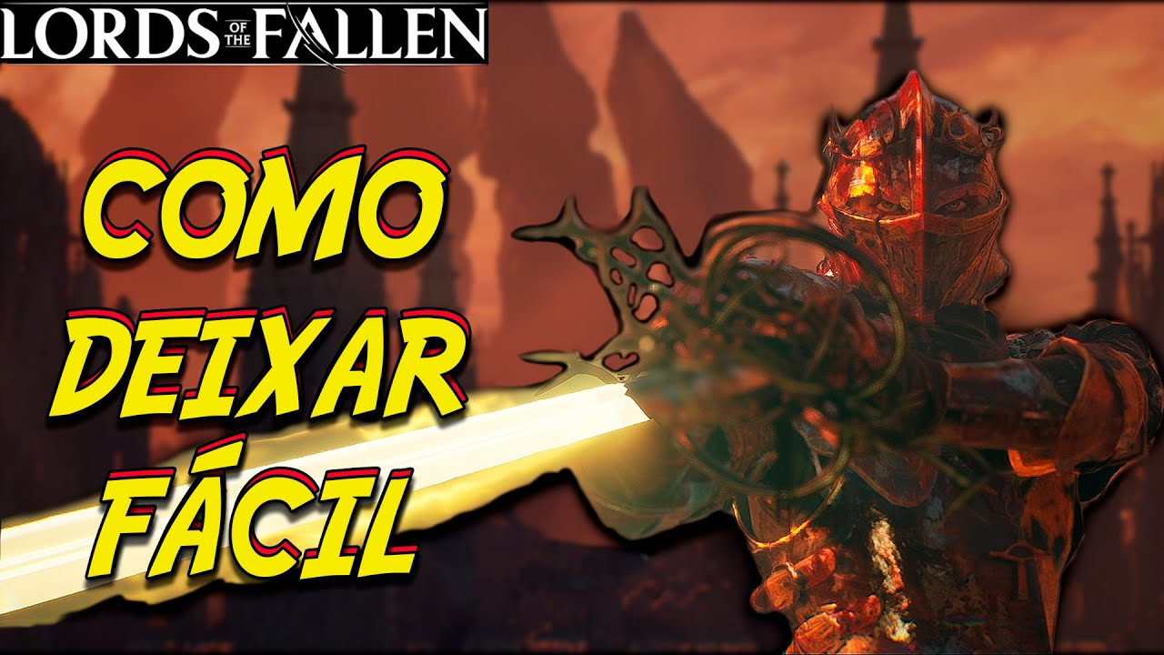 Como DERROTAR a PIETA de FORMA F&Aacute;CIL, O Primeiro BOSS de Lords of The Fallen