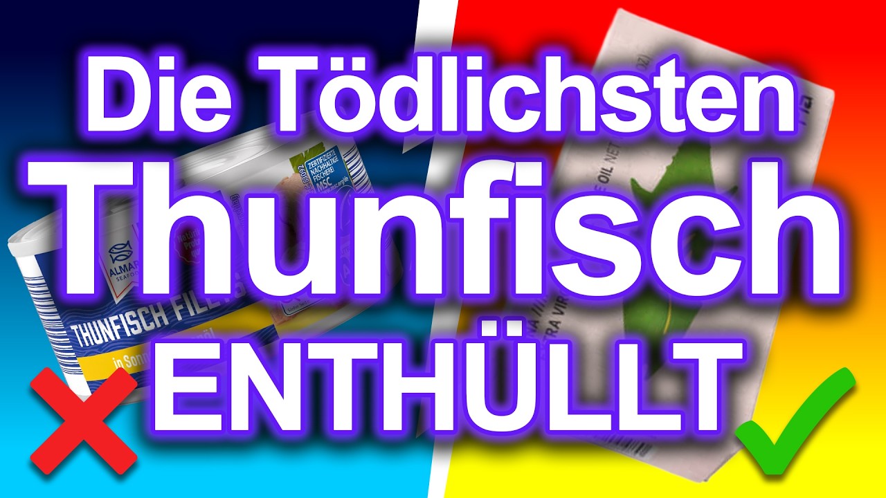 7 THUNFISCH Marken solltest du unbedingt meiden aber 2 sind gut