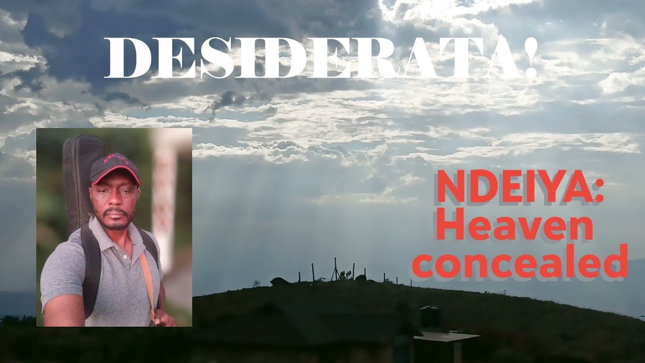 «DESIDERATA»: Неожиданное убежище в Ндейе, округ Киамбу