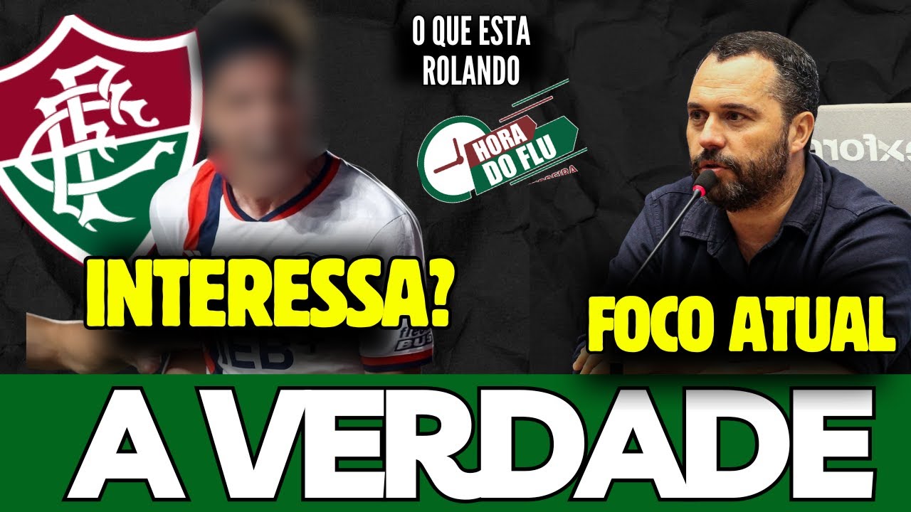 🚨O FLUMINENSE TEM INTERESSE EM CUELLO? , O FOCO DA DIRETORIA NESTE MOMENTO E MAIS