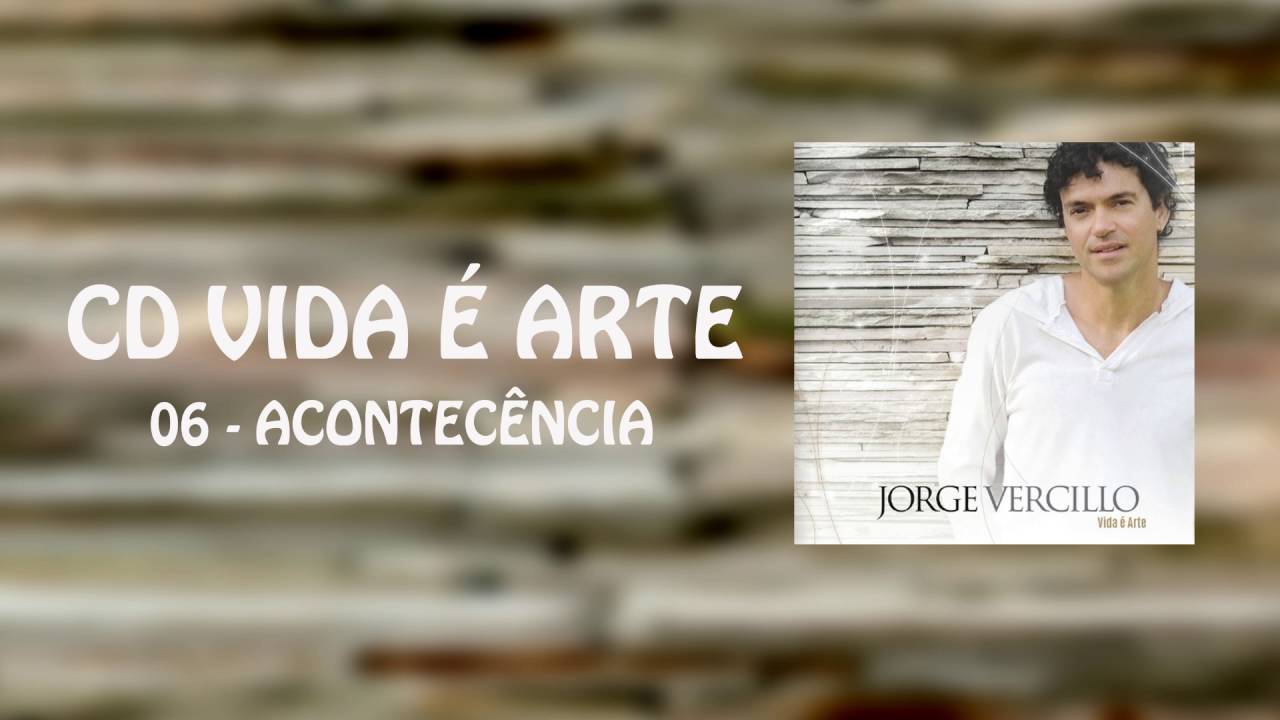 ACONTECENCIA (JORGE VERCILLO / JUNIOR MEIRELLES)