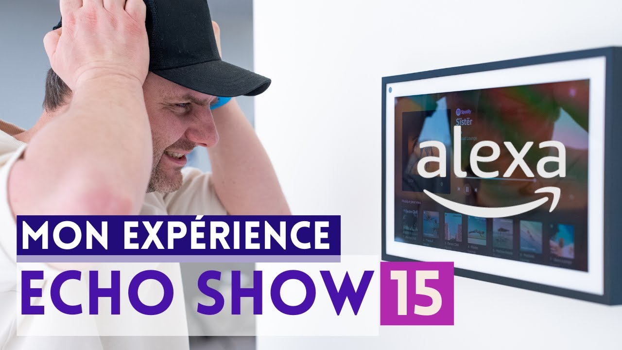 Alexa Echo Show 15 : Pourquoi je ne l'a recommande pas !