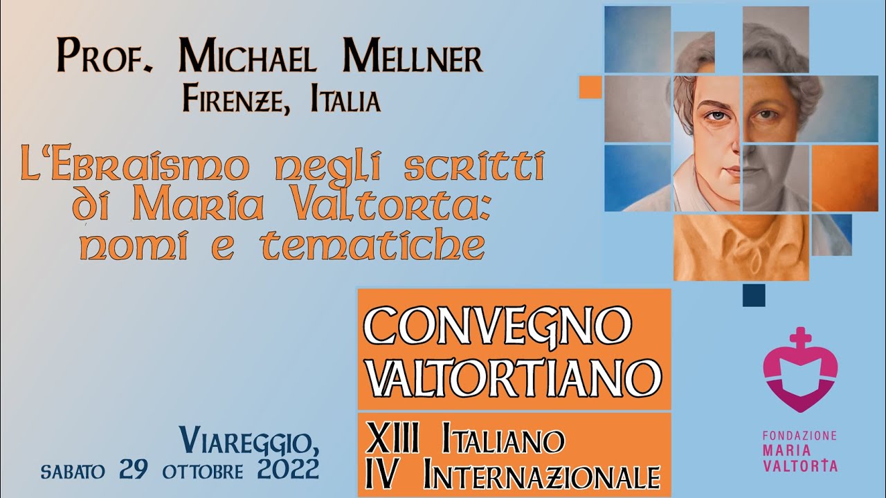 Convegno Valtortiano 2022 - prof. Michael Mellner