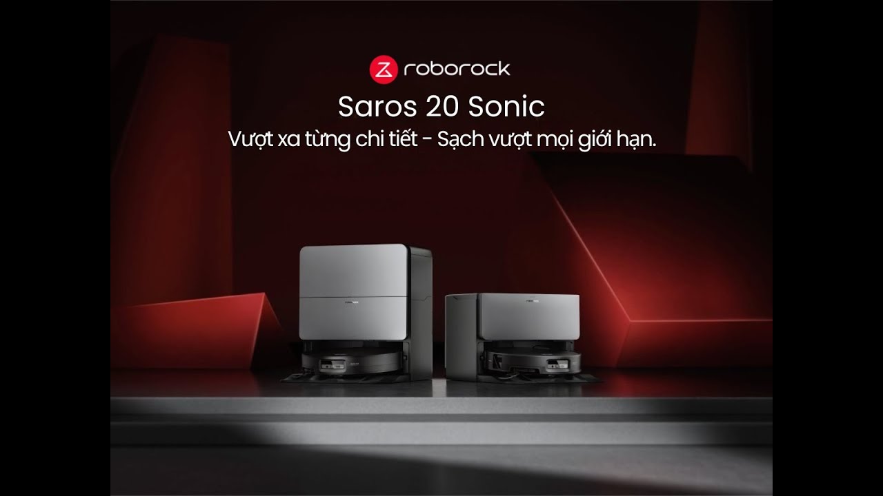 Roborock Saros 20 Sonic 2026 - Robot Hút Bụi Lau Nhà Bằng Nước Nóng