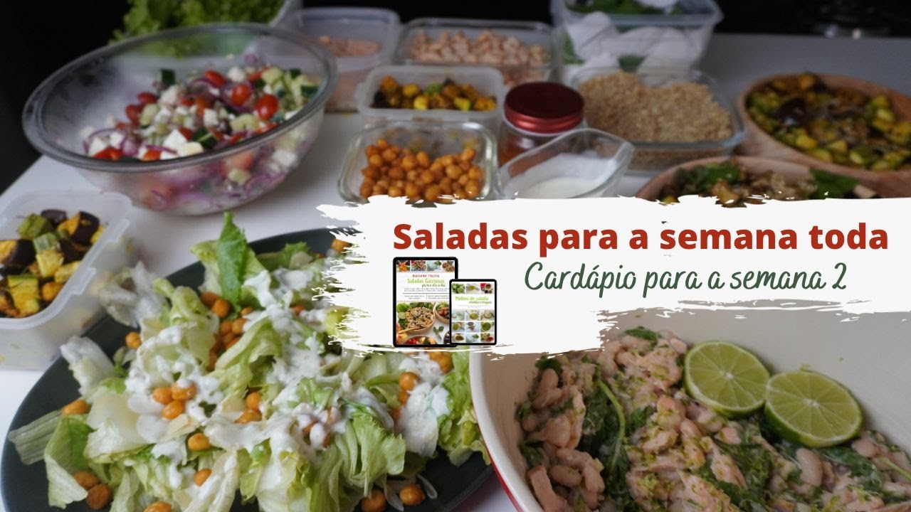 Saladas gostosas para a semana | Semana 2| Saladas gostosas para o dia a dia | Mariana Talita