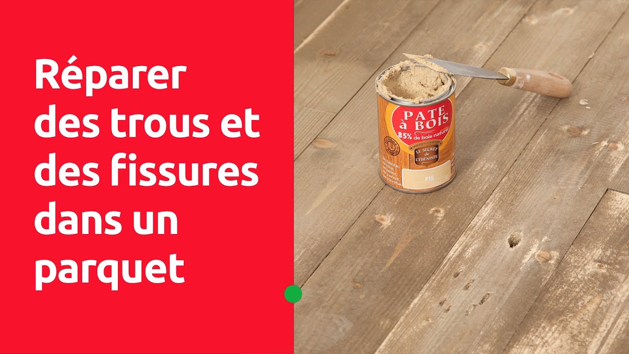 Reparer des trous et fissures dans un parquet