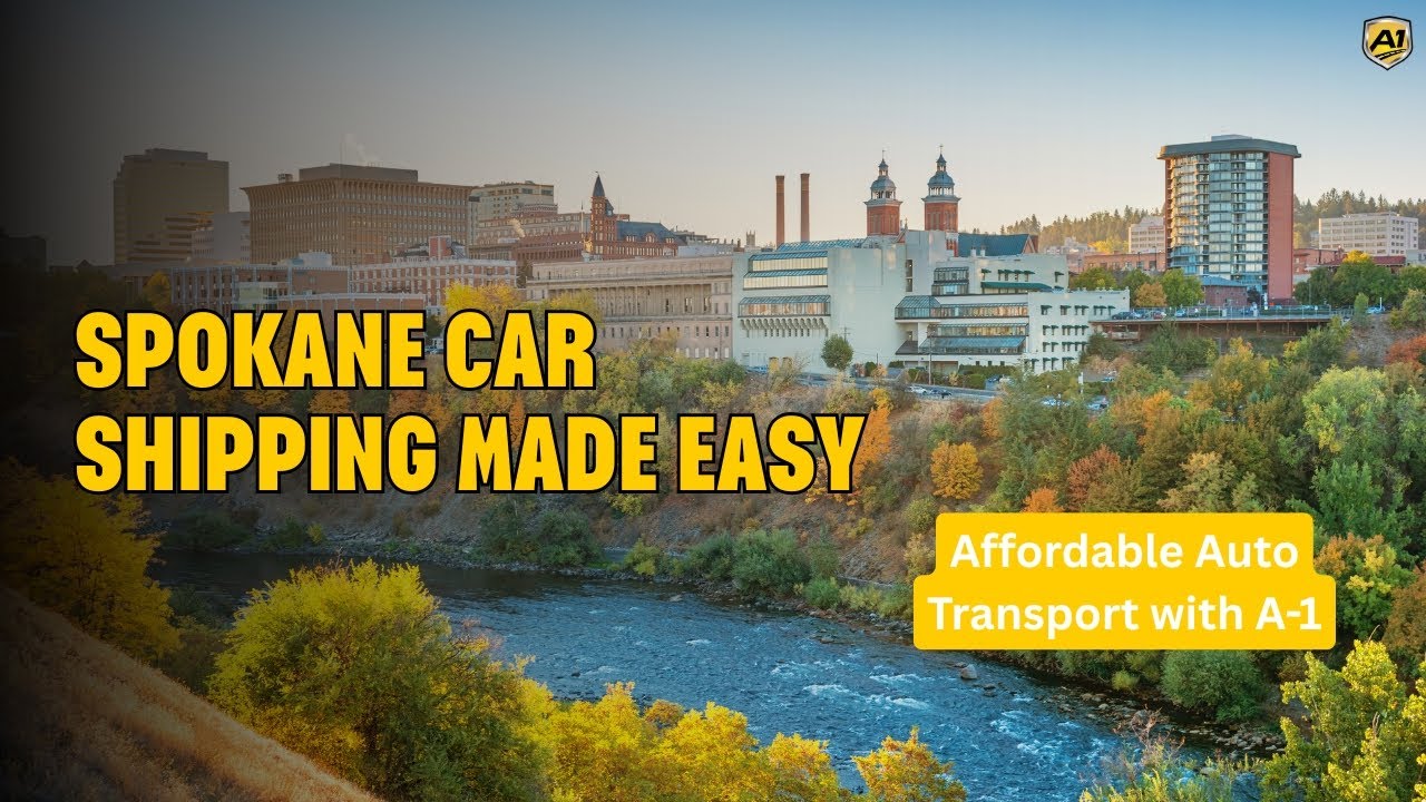 Spokane Car Shipping Made Easy | Affordable Auto Transport with A-1