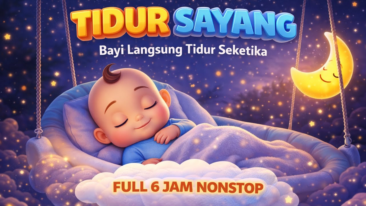 Solusi Bayi Rewel Susah Tidur 😴 - 6 JAM NONSTOP NINA BOBO TERBARU [Tidurlah Sayang] | Lullaby Rhimes