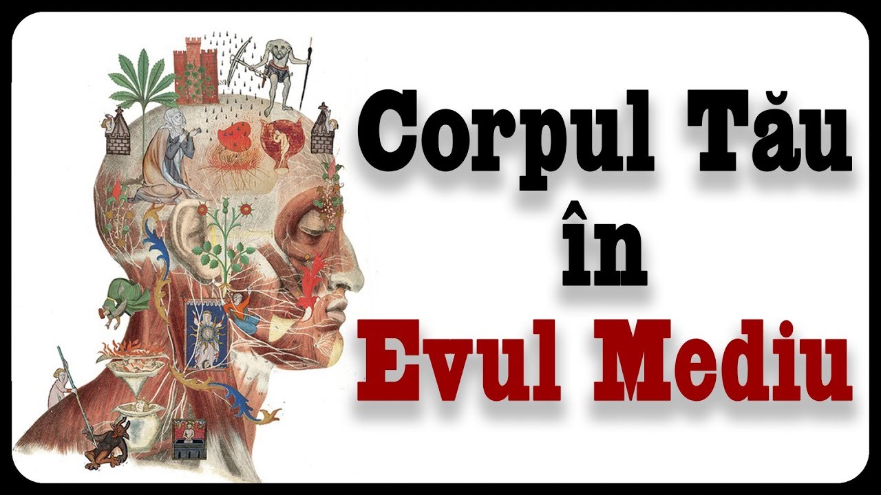 Corpul Tău în Evul Mediu