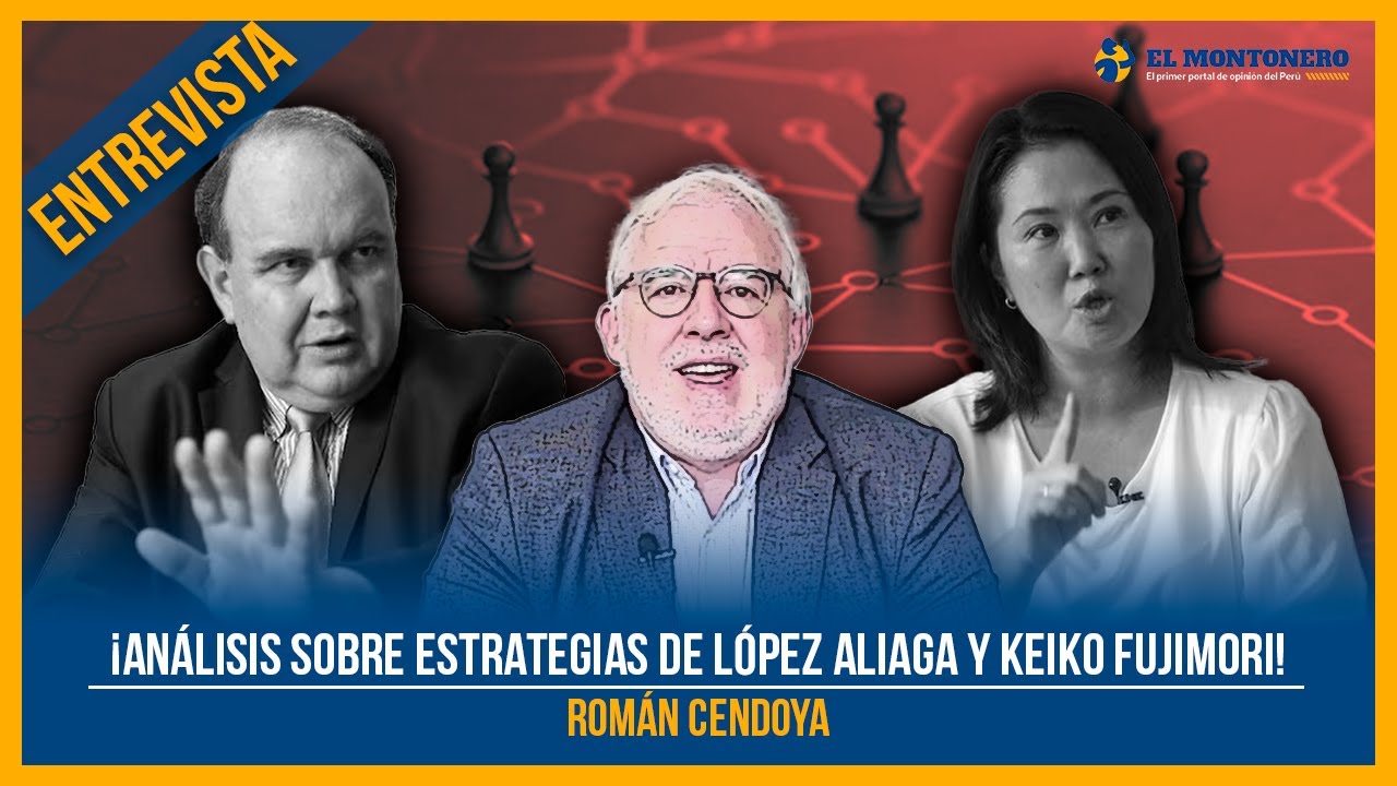 ¡Análisis sobre estrategias de López Aliaga y Keiko Fujimori!
