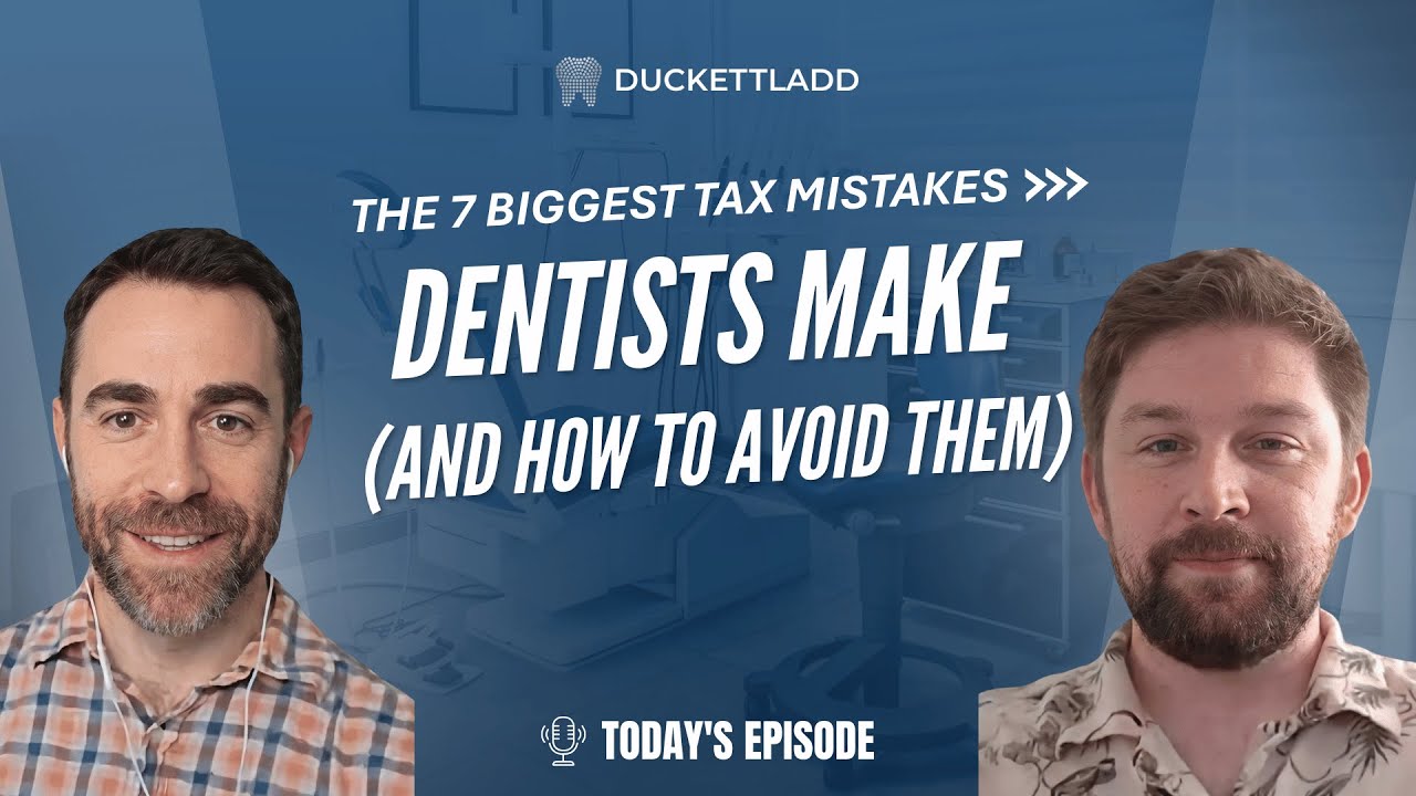 Common Tax Mistakes Costing Dentists Thousands Each Year