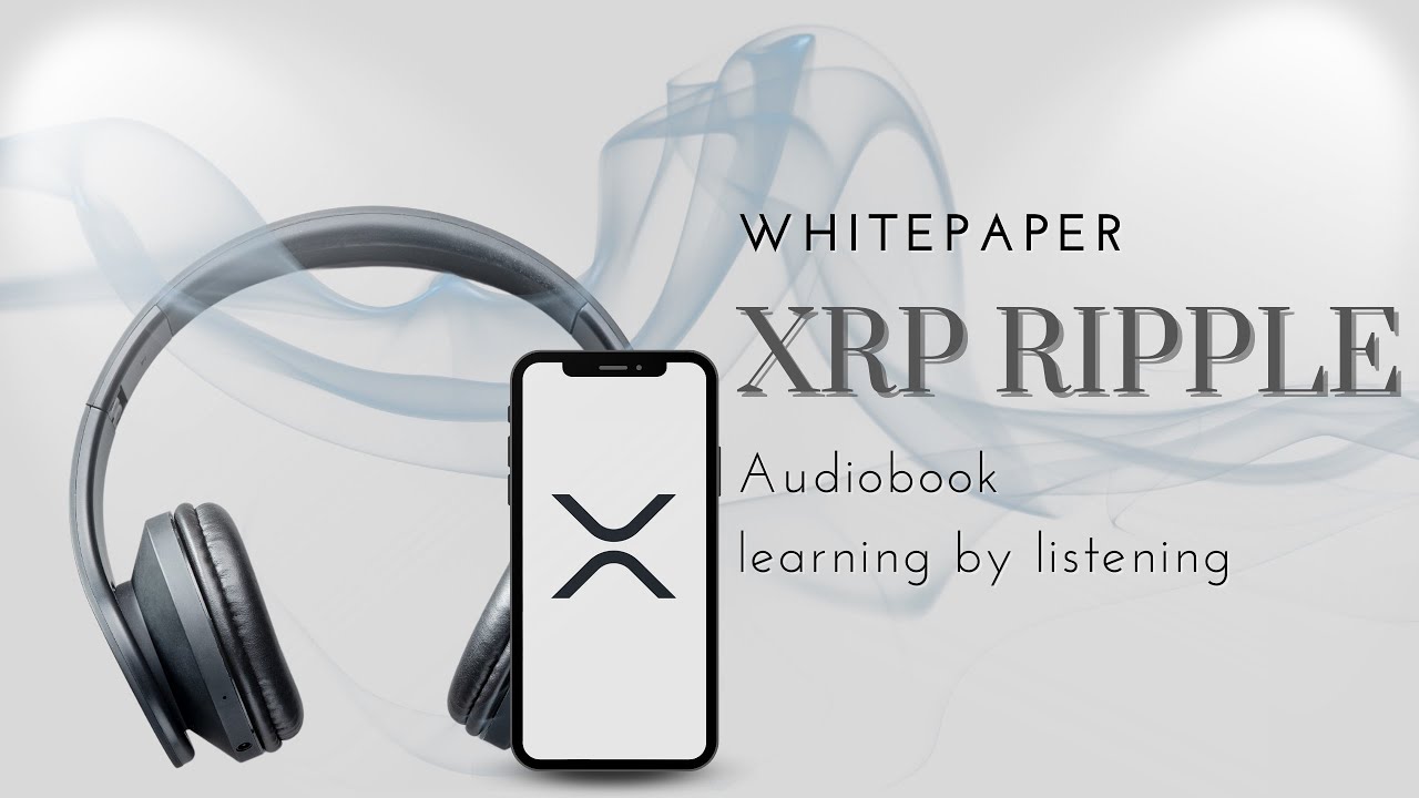 Crypto explained for beginners - Ripple (XRP) whitepaper in a few minutes