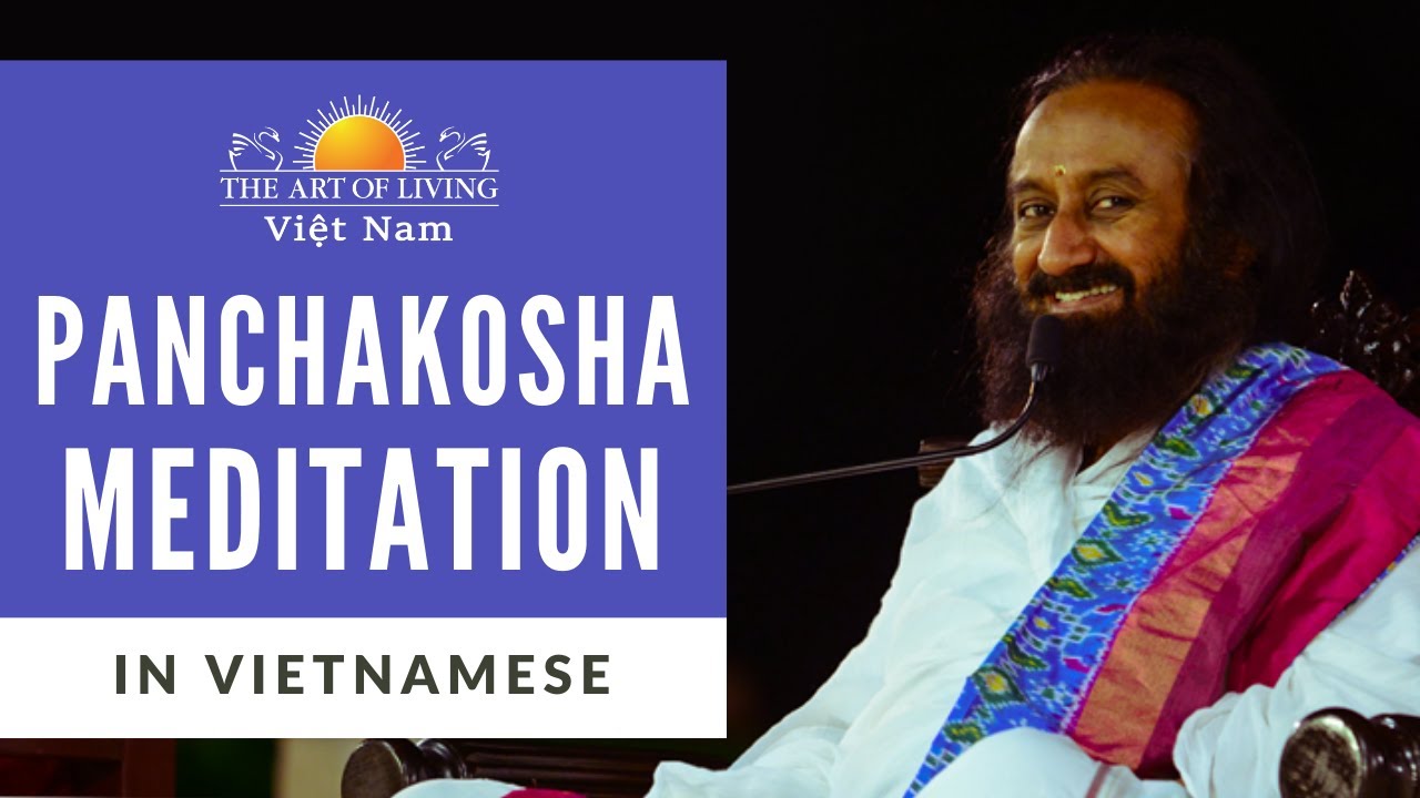Panchakosha Meditation in Vietnamese - Guided Meditation for relaxation | Sri Sri Ravi Shankar