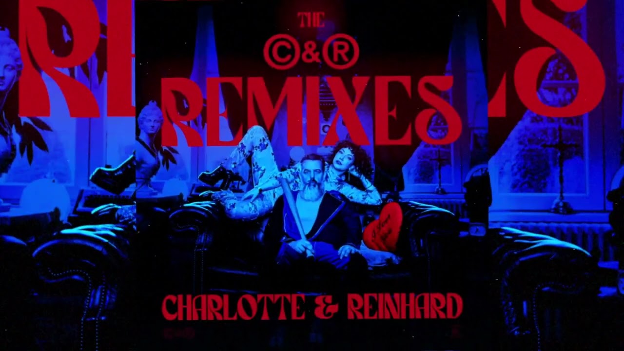 Charlotte & Reinhard - Sins & Virtues, The C&R Remixes (Full Album) - 0345