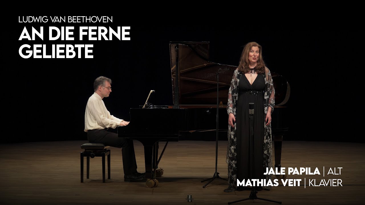 Beethoven — An die ferne Geliebte | Jale Papila & Matthias Veit