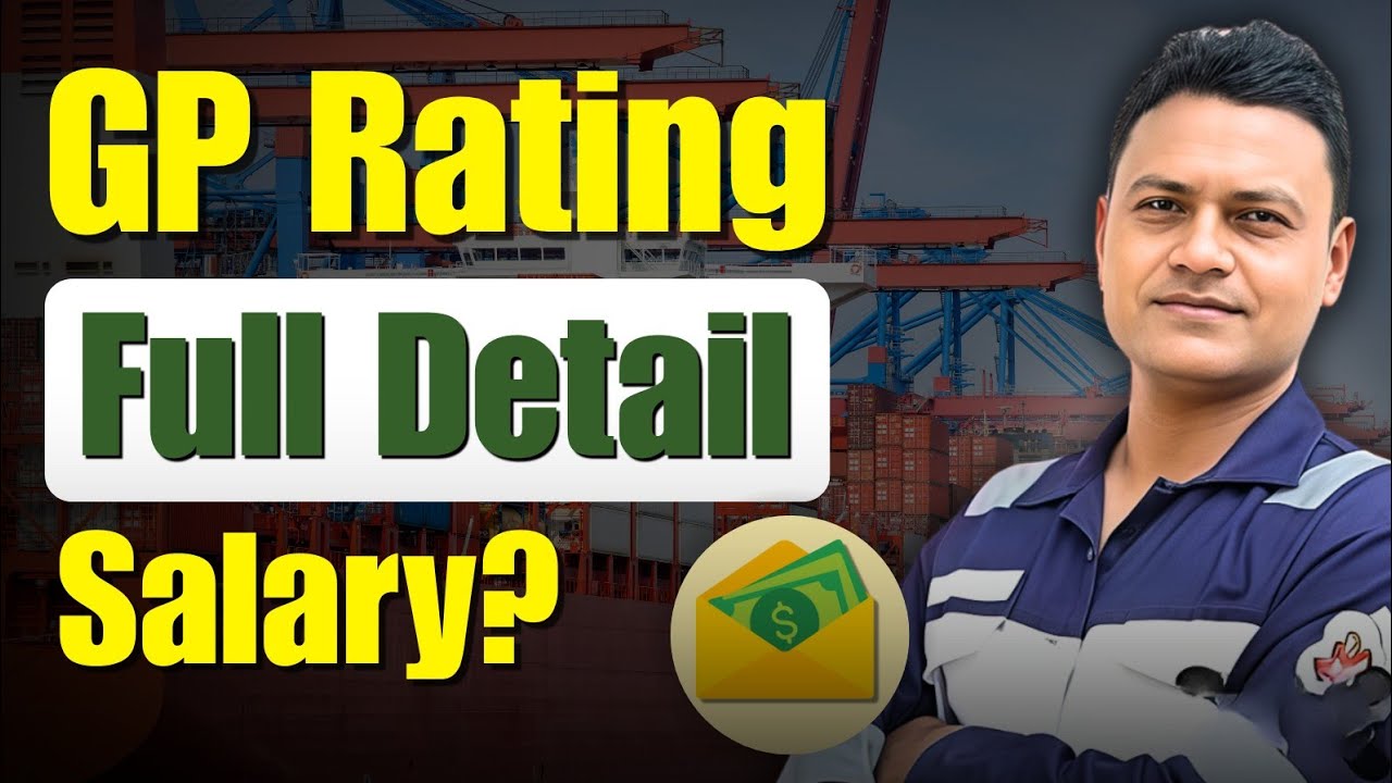 GP Rating Full Guide 2025 Placement Eligibility, Salary, Colleges,Preparation Tips shipping updates 