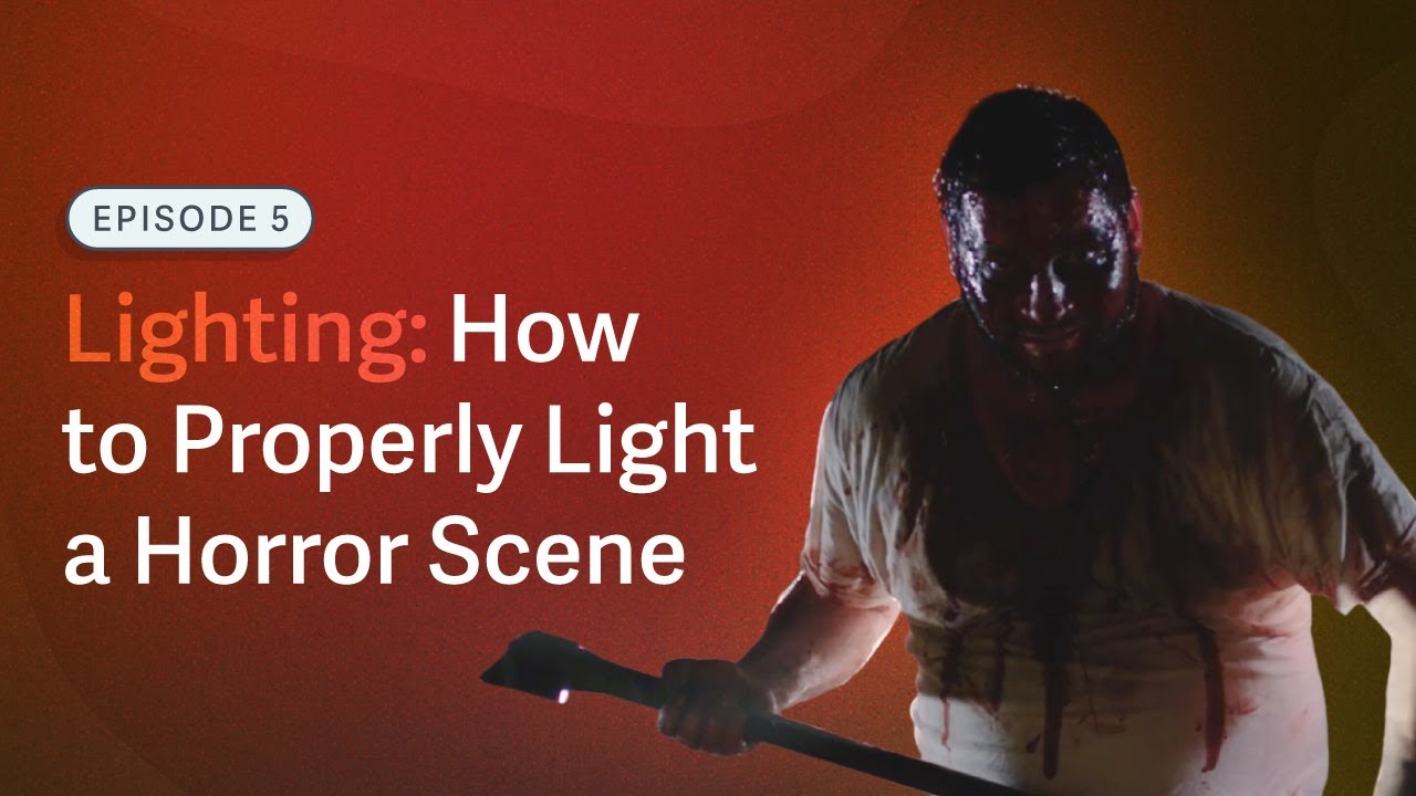 How to Light a Horror Movie: Tips for a Scary Scene