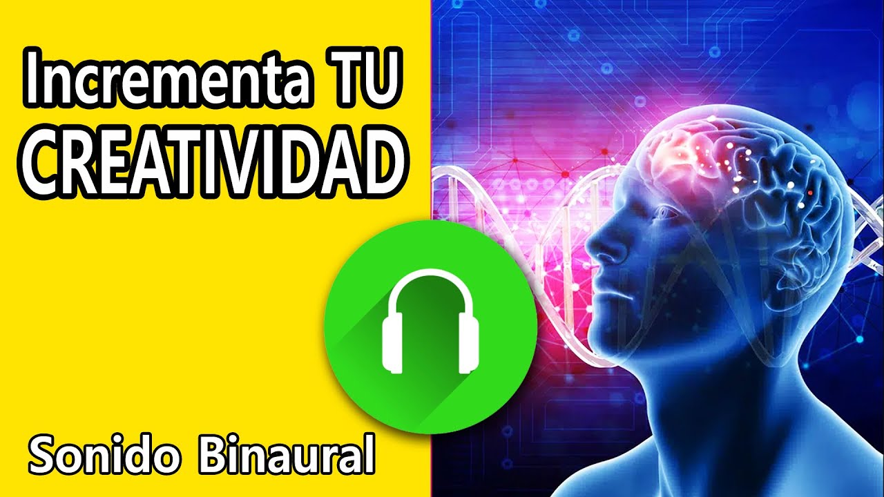 Utiliza Sonido Binaural 🎧 as&iacute; incrementar TU CREATIVIDAD