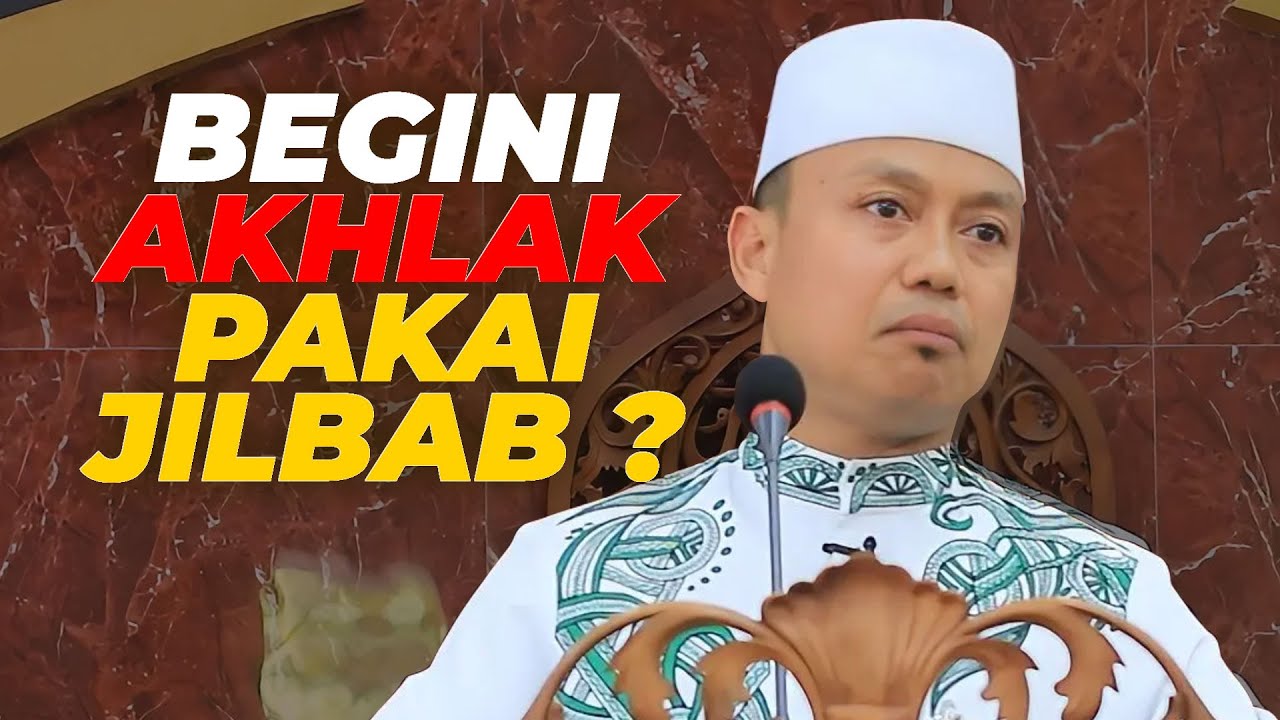 Jangan KAU RUSAK JILBAB dengan AKHLAK BURUK-MU !!!
