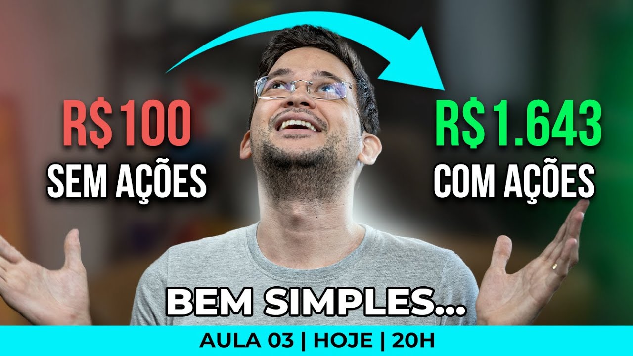 [AULA 03] AÇÕES - SEJA SÓCIO DAS MELHORES EMPRESAS