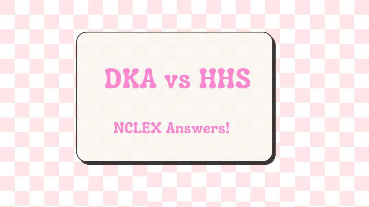 DKA vs HHS (Type 1 vs Type 2 Diabetes) - Know this for the NCLEX! 