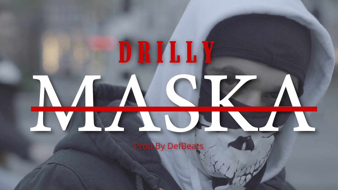 DRILLY - MASKA [4K Music Video] #DRILL PRD