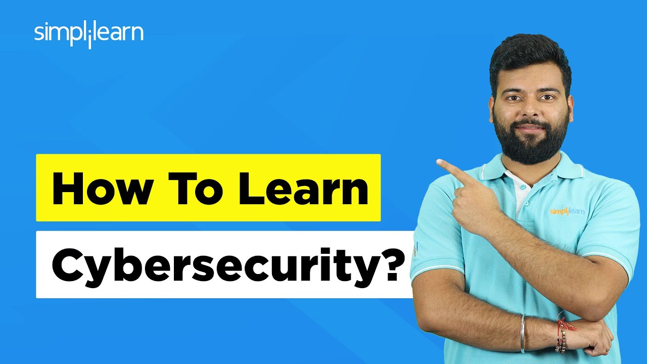 How To Learn Cybersecurity? | Cybersecurity For Beginners | Cybersecurity| 2026 | Simplilearn