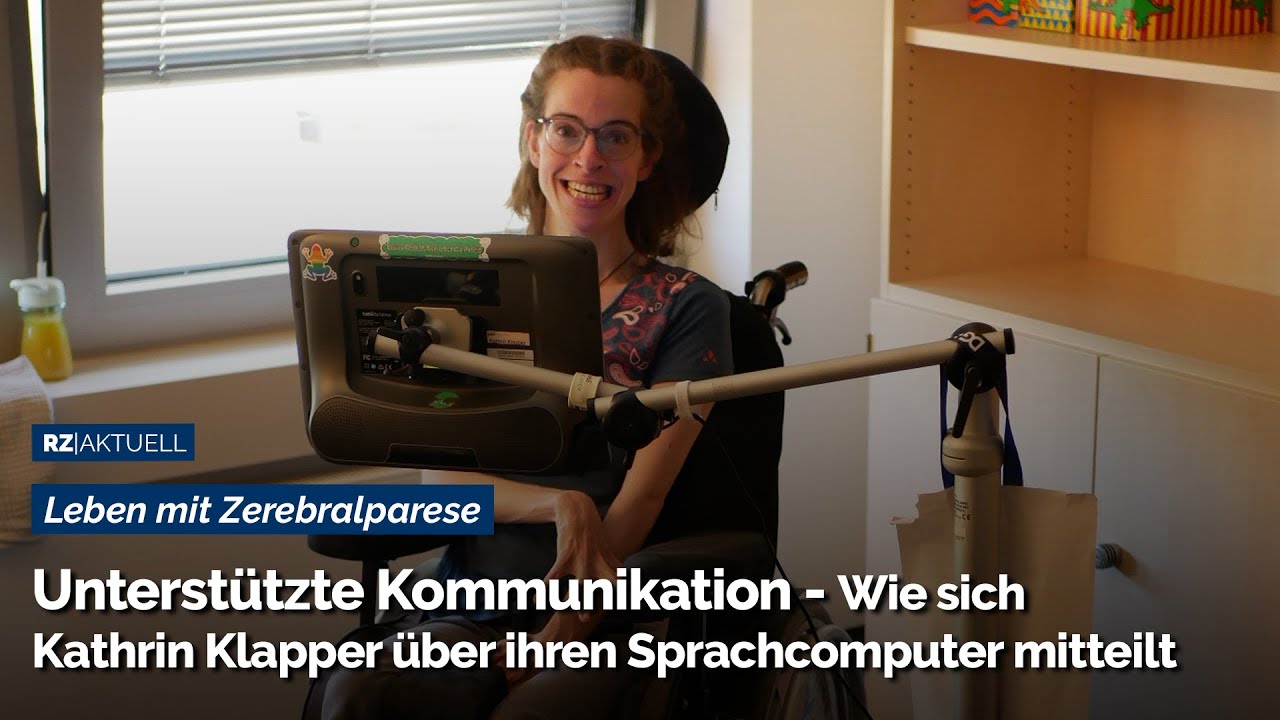 Unterstützte Kommunikation - Wie sich Kathrin Klapper über ihren Sprachcomputer mitteilt