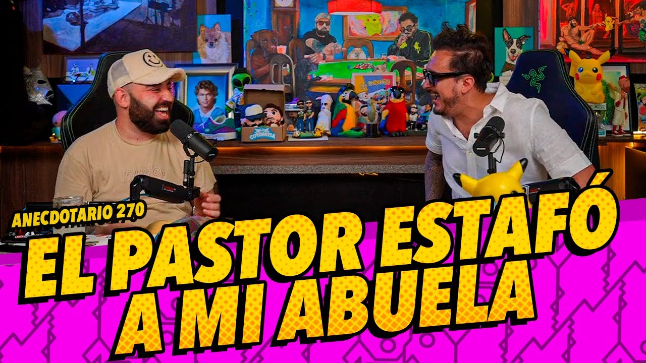 Episodio 270 - El pastor estaf&oacute; a mi abuela