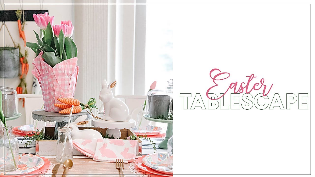 Inexpensive Easter Table Scape | Farmhouse Table Scape Idea | Spring Home Decor Ideas