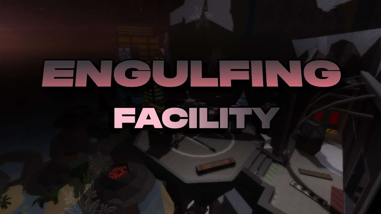 Engulfing Facility (Crazy+) | FE2 Community Maps