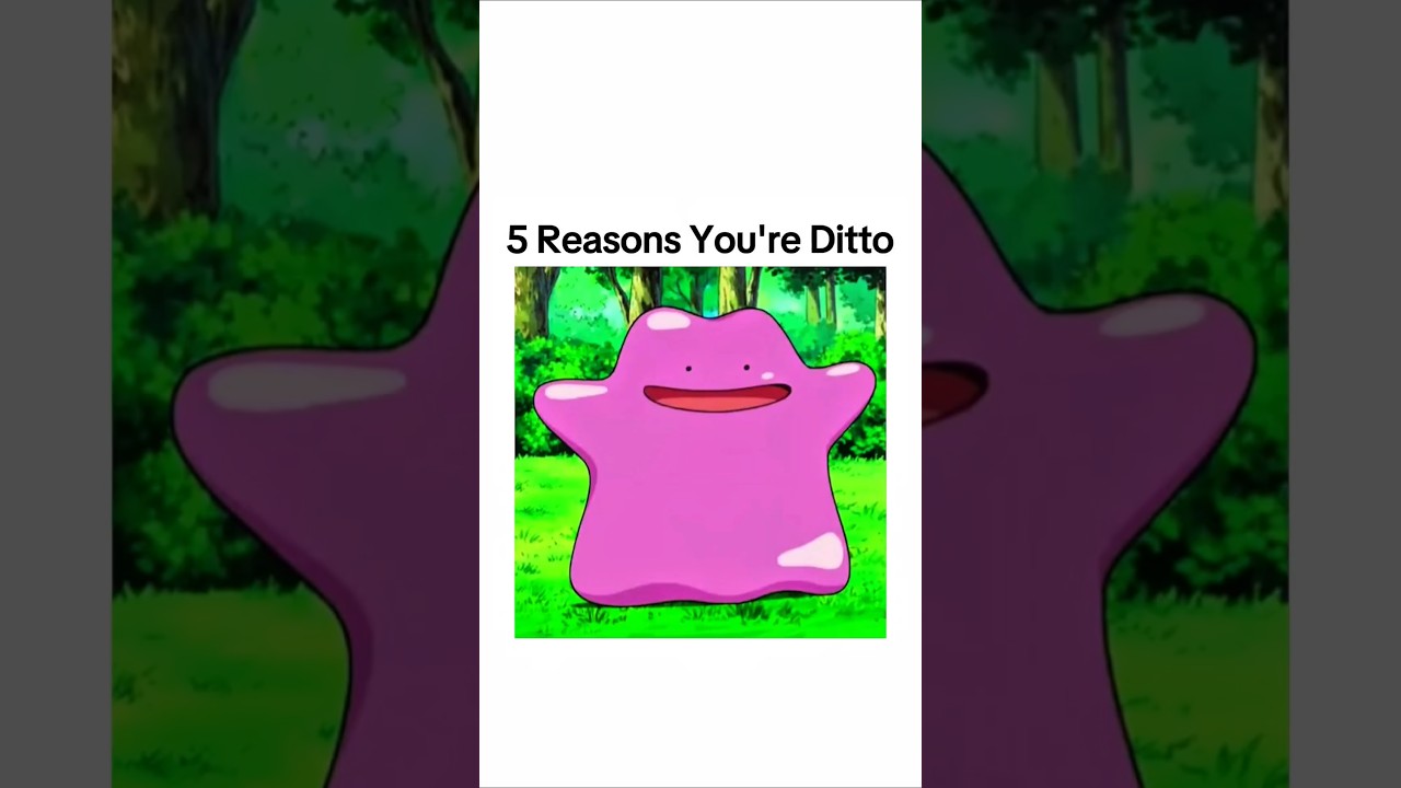 5 Reasons You're Ditto  | Pokemon Meme #shorts