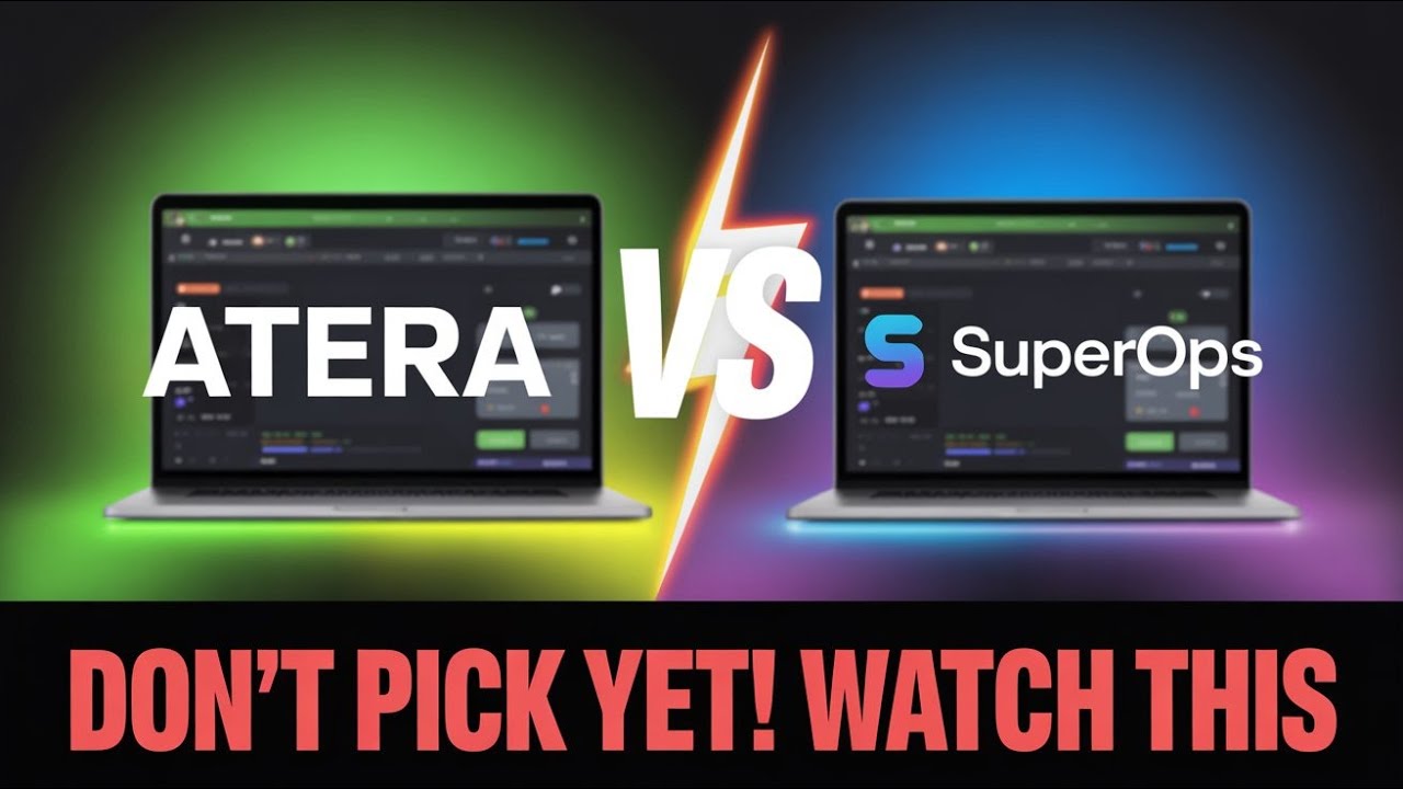 Atera vs SuperOps (2025) | Which RMM Is Right For You? Don&rsquo;t Decide Until You Watch This! 🚀