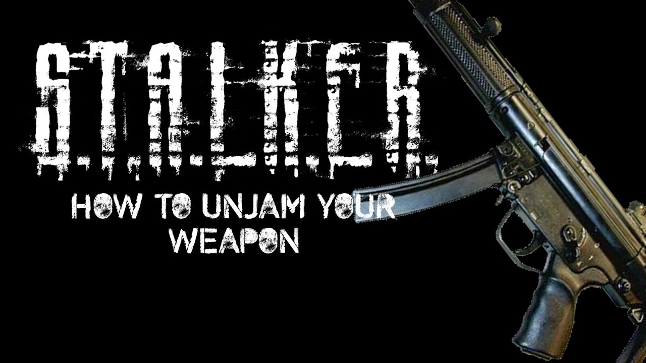 How to Unjam You Weapon | S.T.A.L.K.E.R. - Call of Chernobyl