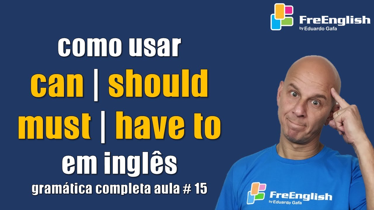 Como Usar Can | Should | May | Must | Would | Todos Verbos Modais em Inglês