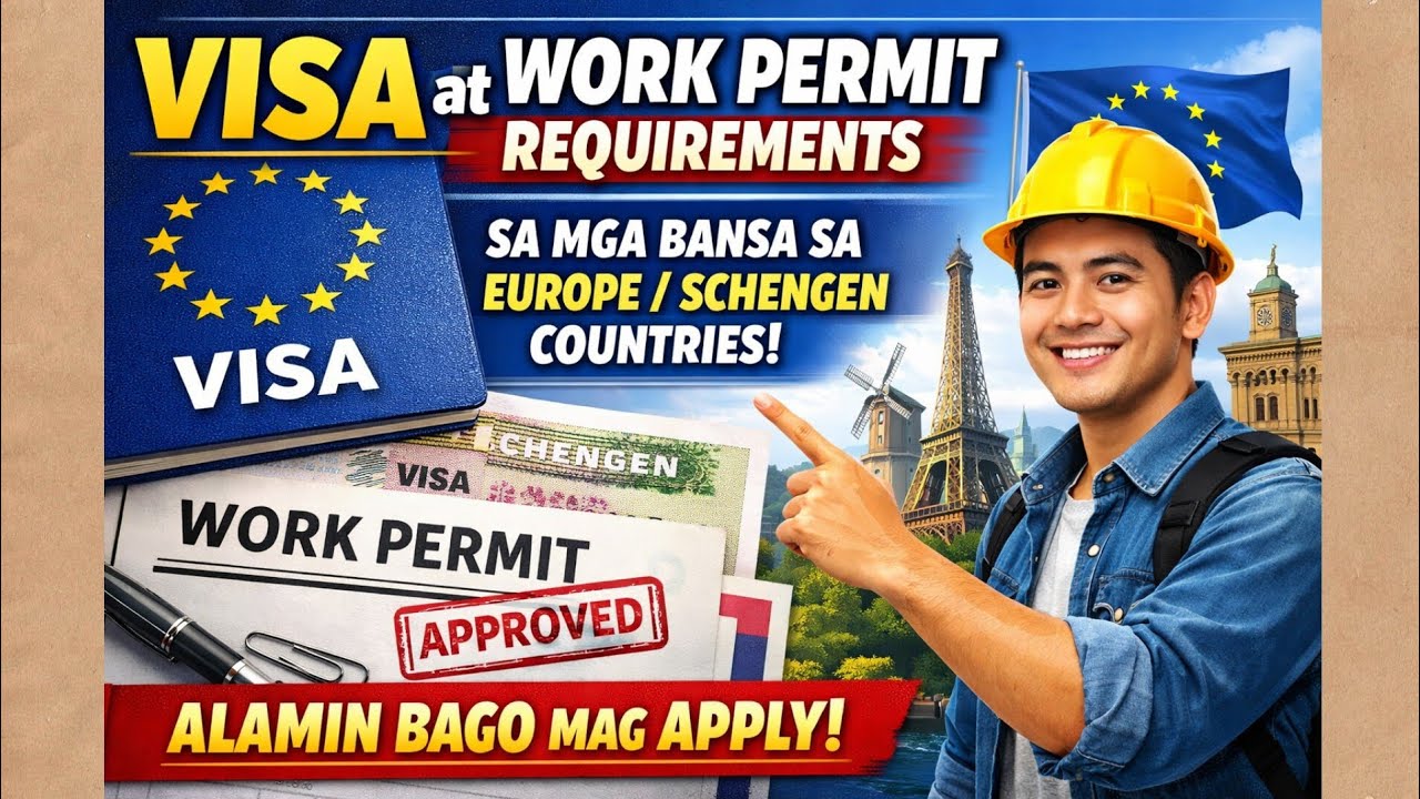 Visa at Work Permit Requirements sa mga bansa sa Europe/schengen countries
