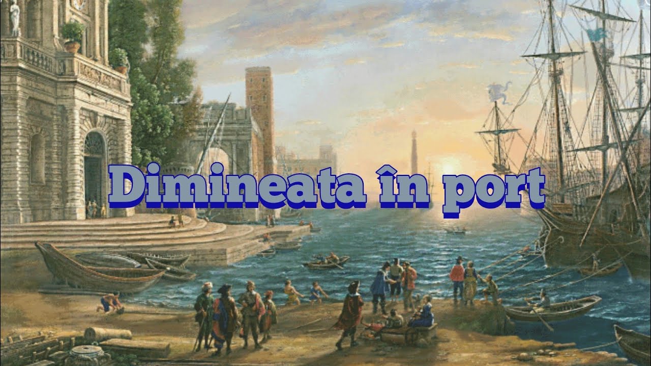 Goblen. Săptămâna nr 96. Dimineața în port.