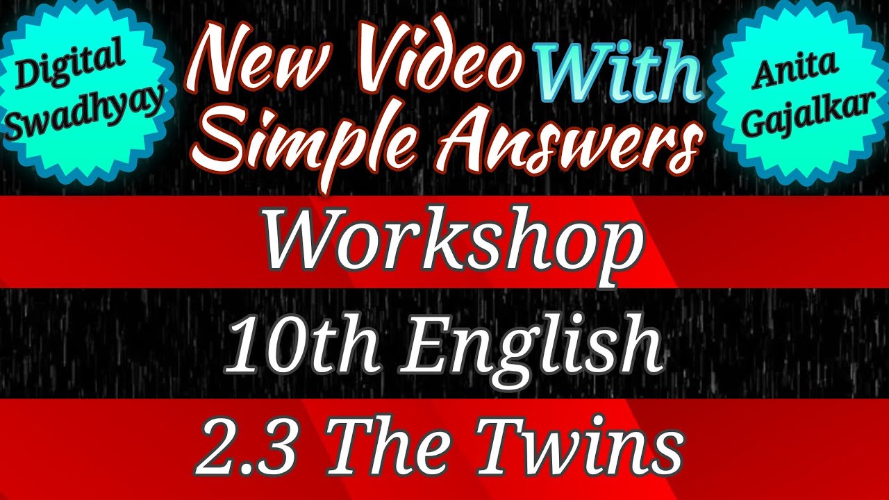 the twins workshop । 2.3 the twins english workshop । the twins english workshop 10th class । 10 2.3