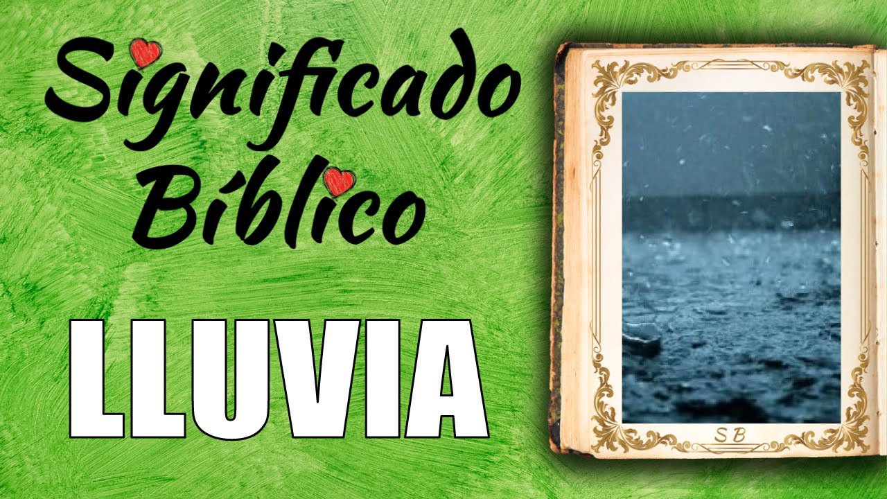 Lluvia Significado Bíblico | ¿Qué Significa Lluvia en la Biblia? 🙏
