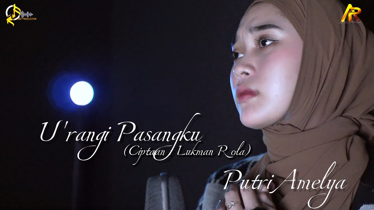 U'RANGI PASANGKU - PUTRI AMELYA (COVER VERSION)