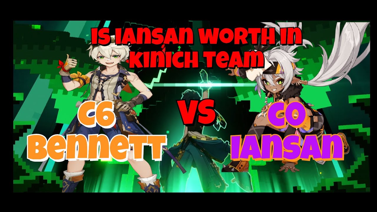 C0 iansan vs C6 bennett comparison for kinich | genshin impact